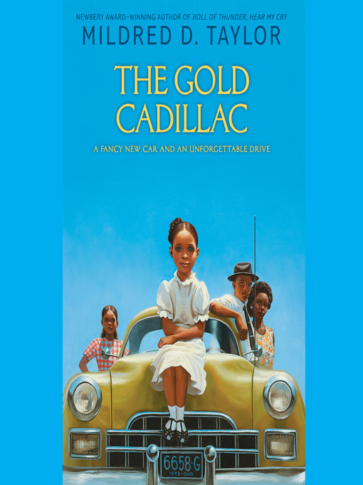Title details for The Gold Cadillac by Mildred D. Taylor - Wait list